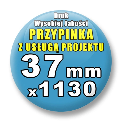 Przypinki 1130 szt. / Buttony Badziki Na Zamówienie / Twój Wzór Logo Foto Projekt / 37 mm.